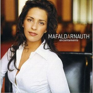 Mafalda Arnauth - Ecantamento  CD